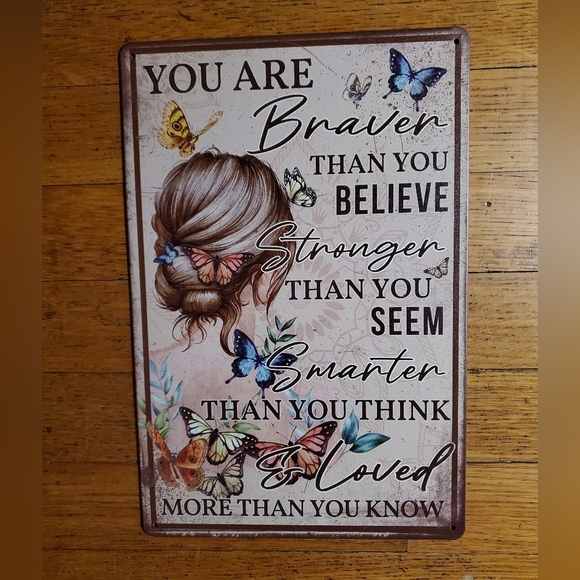 Braver Stronger Smarter Loved Metal Plaque - Picture 1 of 6